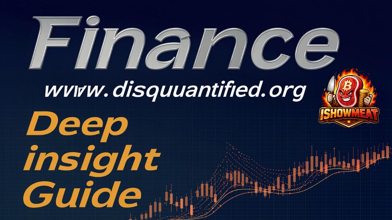 Finance www disquantified .org: Deep Insight Guide
