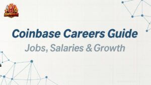 Coinbase Careers Guide: Jobs, Salaries & Growth
