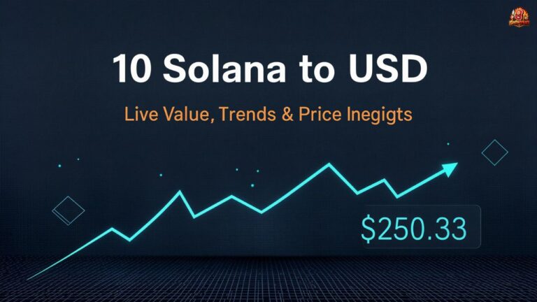 10 Solana to USD: Live Value, Trends & Price Insights